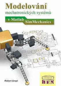 Veda, technika, elektrotechnika Modelování mechatronických systémů v Matlab