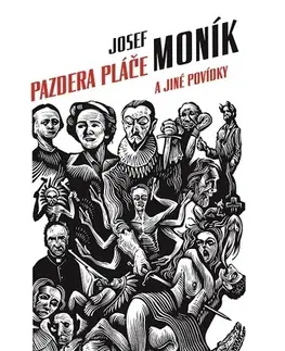 Poézia - antológie Pazdera pláče a jiné povídky - Josef Moník