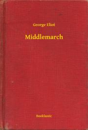 Svetová beletria Middlemarch - George Eliot