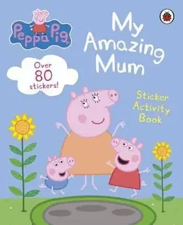 Nalepovačky, vystrihovačky, skladačky Peppa Pig: My Amazing Mum