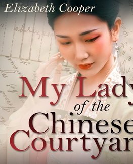 Svetová beletria Saga Egmont My Lady of the Chinese Courtyard (EN)