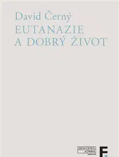 Filozofia Eutanazie a dobrý život - David Černý