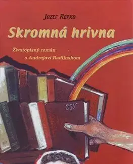 Biografie - ostatné Skromná hrivna - Jozef Repko