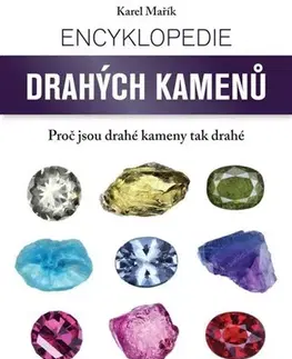 Geografia, geológia, mineralógia Encyklopedie drahých kamenů - Karel Mařík