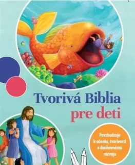 Náboženská literatúra pre deti Tvorivá Biblia pre deti - Kolektív autorov