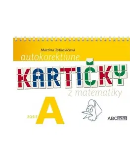 Matematika Autokorektívne kartičky z matematiky - zošit A - Martina Totkovičová