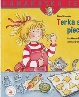 Rozprávky Terka sa učí piecť - nové vydanie - Liane Schneider,Eva Wenzel-Bürger