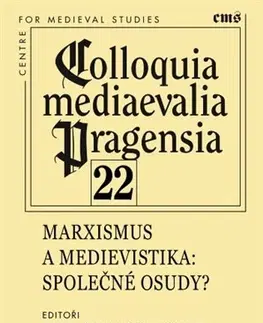 Filozofia Marxismus a medievistika. Společné osudy? (svazek 22) - Martin Nodl