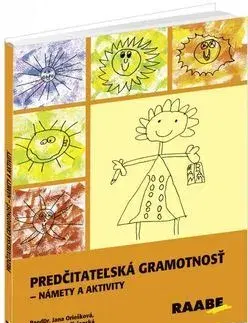 Pre predškolákov Predčitateľská gramotnosť - Jana Oriešková,Milena Lučivjanská