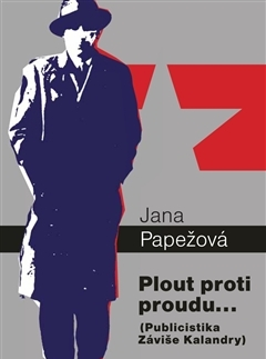 Biografie - ostatné Plout proti proudu - Jana Papežová