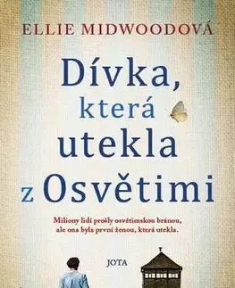 Skutočné príbehy Dívka, která utekla z Osvětimi - Ellie Midwood