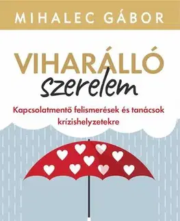 Psychológia, etika Viharálló szerelem - Gábor Mihalec