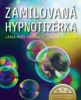 Svetová beletria Zamilovaná hypnotizérka, 2. vydání - Liane Moriarty