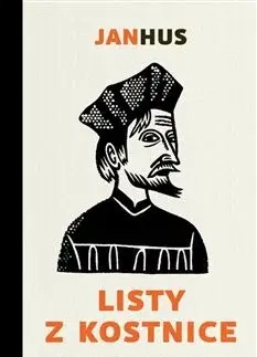 Osobnosti Listy z Kostnice - Jan Hus