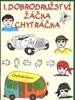 Rozprávky 1. dobrodružství žáčka Chytráčka - Zuzana Murínová