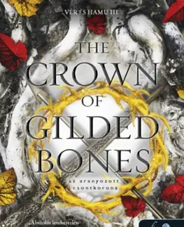 Sci-fi a fantasy The Crown of Gilded Bones - Az aranyozott csontkorona - Jennifer L. Armentrout