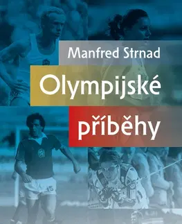 Pre deti a mládež - ostatné Olympijské příběhy - Manfred Strnad