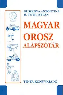 Jazykové učebnice - ostatné Magyar-orosz alapszótár - Kolektív autorov