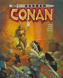 Komiksy Barbar Conan 1: Život a smrt barbara Conana, kniha první - Gerardo Zaffino,Jason Aaron,Mahmud A. Asrar,Alexandra Niklíčková