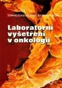 Onkológia Laboratorní vyšetření v onkologii