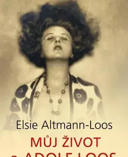 Umenie Můj život a Adolf Loos, 2. vydání - Elsie Altmann-Loos