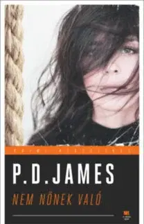 Detektívky, trilery, horory Nem nőnek való - Cordelia Grey regények 1. - James Patrick Donleavy