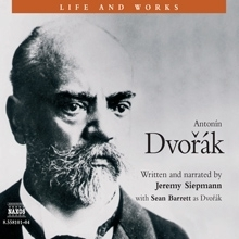 Biografie - ostatné Naxos Audiobooks Life & Works – Antonín Dvořák
