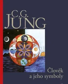 Psychológia, etika Člověk a jeho symboly - Carl Gustav Jung