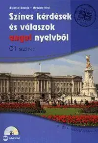 Učebnice a príručky Színes kérdések és válaszok angol nyelvből - C1 szint (CD melléklettel) - Kolektív autorov,Beatrix Bajnóczi