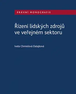 Personalistika Řízení lidských zdrojů ve veřejném sektoru - Iveta Chmielová-Dalajková