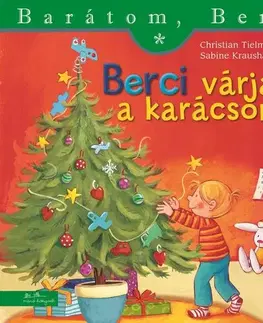 Rozprávky Berci várja a karácsonyt - Barátom, Berci - Christian Tielmann,Sabine Kraushaar,Yvette Nánási