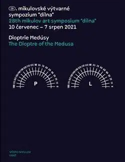 Maliarstvo, grafika Dioptrie Medúsy/ The Dioptre of the Medusa - Martina Pachmanová