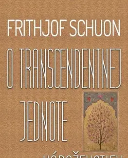 Filozofia O transcendentnej jednote náboženstiev - Frithjof Schuon