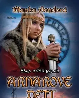 Sci-fi a fantasy Arnarove deti - sága o Vikingoch - Blanka Gondová