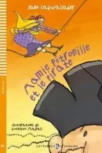 V cudzom jazyku Young Eli Readers: Mamie Petronille Pirate + CD - Jane Cadwallader