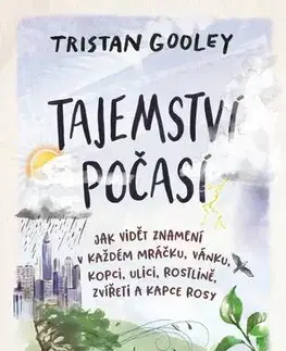 Ekológia, meteorológia, klimatológia Tajemství počasí - Tristan Gooley