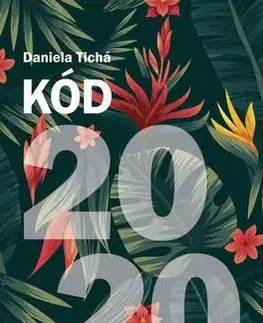 Slovenská beletria Kód 2020 - Daniela Tichá