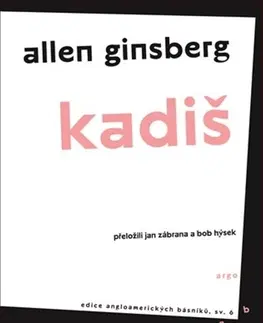 Svetová poézia Kadiš - Allen Ginsberg,Jan Zábrana,Bob Hýsek