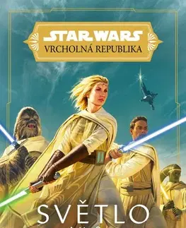 Fantasy, upíri Star Wars: Vrcholná Republika - Světlo rytířů Jedi - Charles Soule,Charles Soule,Lukáš Potužník
