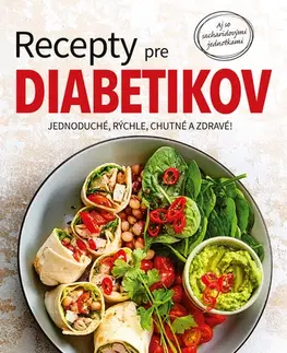 Kuchárky - ostatné Recepty pre diabetikov - Zlatica Beňová
