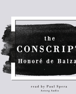 Pre deti a mládež Saga Egmont The Conscript, a Short Story by Honoré de Balzac (EN)