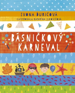 Rozprávky Básničkový karneval - Ivona Ďuričová,Katarína Ilkovičová