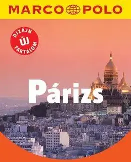 Cestopisy Párizs - Marco Polo - Új tartalommal! - neuvedený,István Balázs