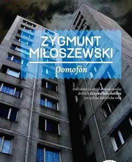 Detektívky, trilery, horory Domofón - Zygmunt Miloszewski,Alexander Horák