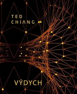 Poézia - antológie Výdych - Ted Chiang