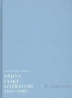 Literárna veda, jazykoveda Dějiny české literatury 1945-1989, II. 1948-1958 +CD - Pavel Janoušek