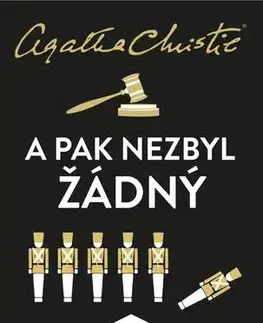 Detektívky, trilery, horory A pak nezbyl žádný, 7. vydání - Agatha Christie