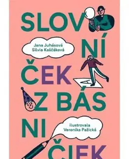 Pre deti a mládež - ostatné Slovníček z básničiek - Jana Juhásová,Veronika Pažická,Silvia Kaščáková