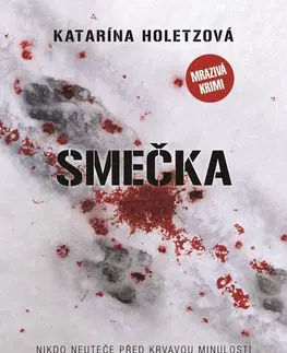 Detektívky, trilery, horory Smečka - Katarína Holetzová