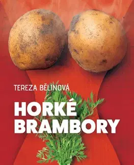 Česká beletria Horké brambory - Tereza Bělinová